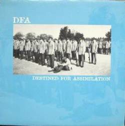 DFA : Destined for Assimilation